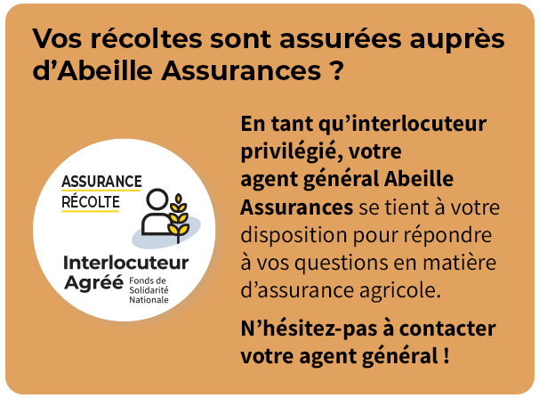 Assurance récoltes - interlocuteur agréé Abeilles Assurances