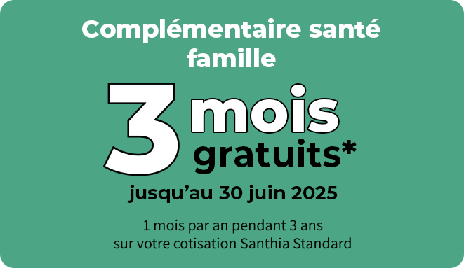 Complémentaire santé famille – 3 mois gratuits jusqu’au 30 juin 2025