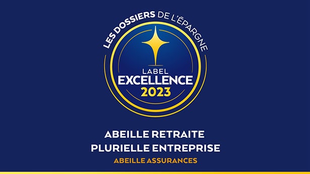 Abeille Retraite Plurielle Entreprise - Label Excellence 2023