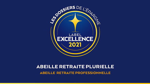 Abeille Retraite Plurielle Entreprise - Label Excellence 2021